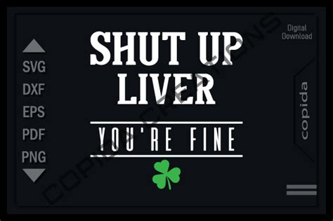 Shut Up Liver Youre Fine Svg Cut File Graphic By Copida · Creative Fabrica