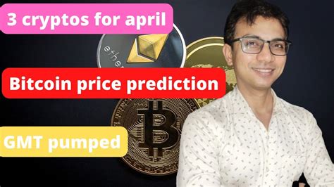 3 Cryptos For April Bitcoin Price Prediction GMT Pumped Fantom Coin