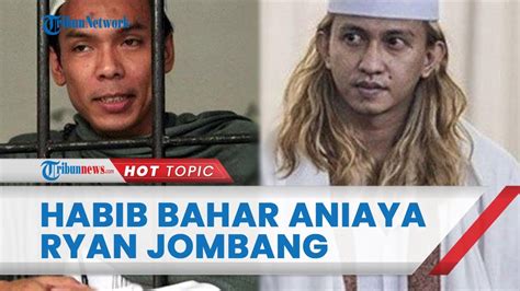 Ryan Jombang Dianiaya Habib Bahar Di Lapas Gunung Sindur Karena Masalah