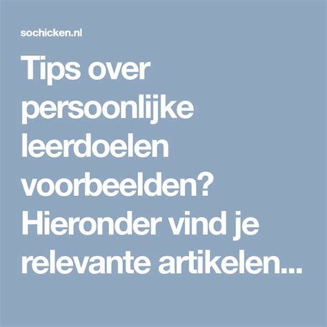 Tips Over Persoonlijke Leerdoelen Voorbeelden Hieronder Vind Je