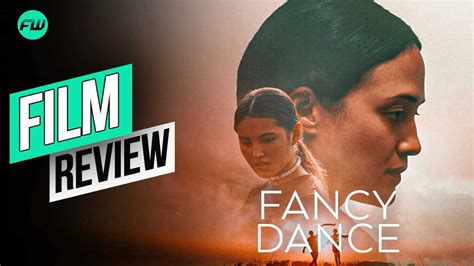 Fancy Dance (2024) Review — Lily Gladstone Embodies Strength and Resilience