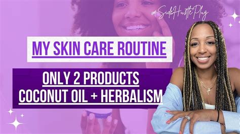 My Skin Care Routine Only 2 Products All Natural Youtube