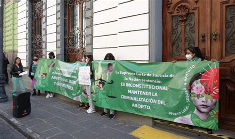 Exigen Colectivos Feministas Al Congreso De Puebla Aborto Legal Ya