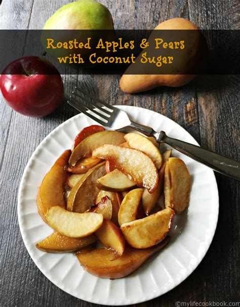 Roasted Apples and Pears with Coconut Sugar