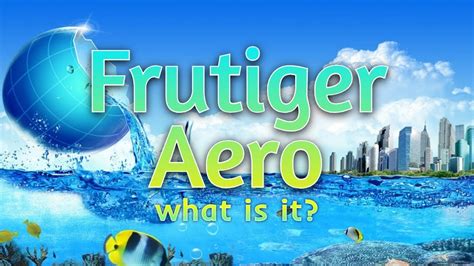 Discovering Frutiger Aero What Is It Youtube