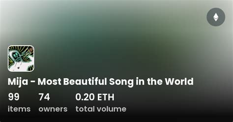 Mija Most Beautiful Song In The World Collection OpenSea