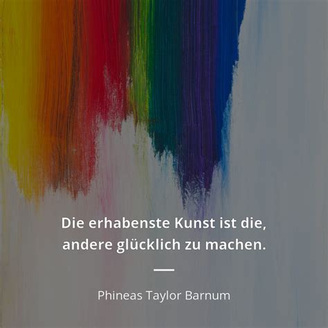 Zitate über Kunst 551 Zitate Zitate Berühmter Personen