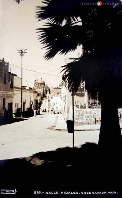 Calle Hidalgo Circulada El De Agosto De Cuernavaca Morelos