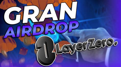 Airdrop Layer Zero Posiblemente El M S Grande Esperado Youtube