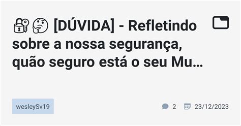 D Vida Refletindo Sobre A Nossa Seguran A Qu O Seguro Est O