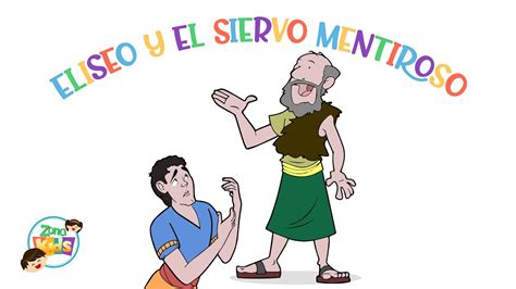 ELISEO Y EL SIERVO MENTIROSO YouTube