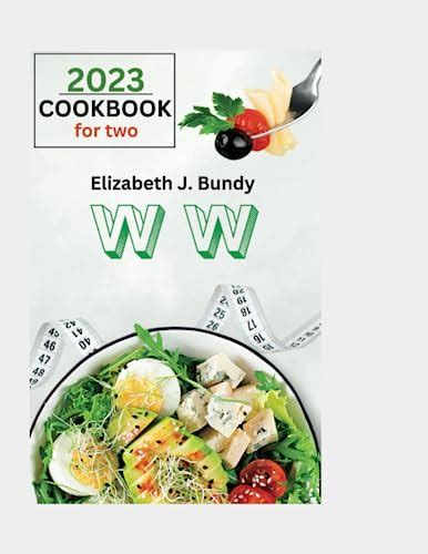 The Weight Watchers Cookbook 2023 Perfectly Portion Refresh Recipes