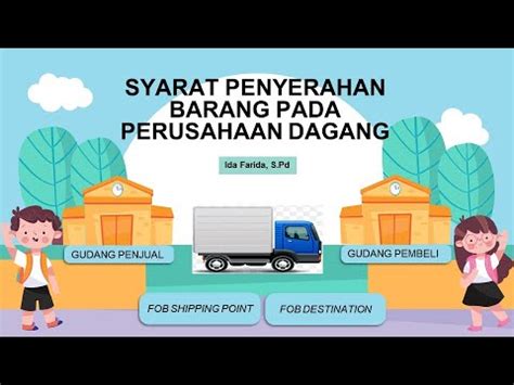 Syarat Penyerahan Barang Pada Perusahaan Dagang Youtube