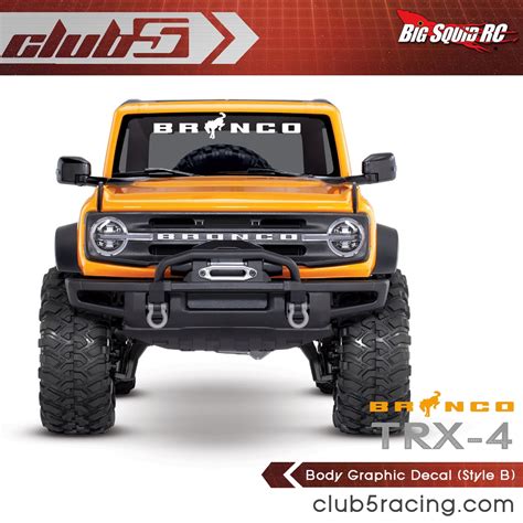 Club 5 Racing Body Decals For The Traxxas Trx 4 2021 Ford Bronco Big Squid Rc Rc Car And