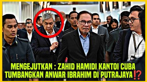 Mengejutkan Zahid Hamidi Kantoi Cuba Tumbangkan Anwar Ibrahim Di