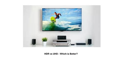 PPT - HDR Vs UHD PowerPoint Presentation, free download - ID:10706193