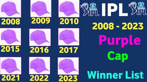 IPL 2008 To 2023 All Seasons Purple Cap Holder List Ipl All Season