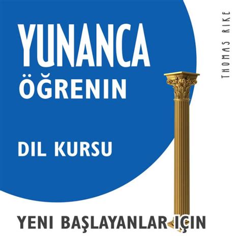 Yunanca Örenin Yeni Balayanlar için Dil Kursu by Thomas Rike