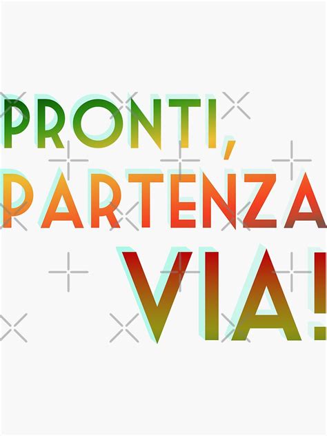 Pronti Partenza Via Italian For Ready Set Go Reds And Greens