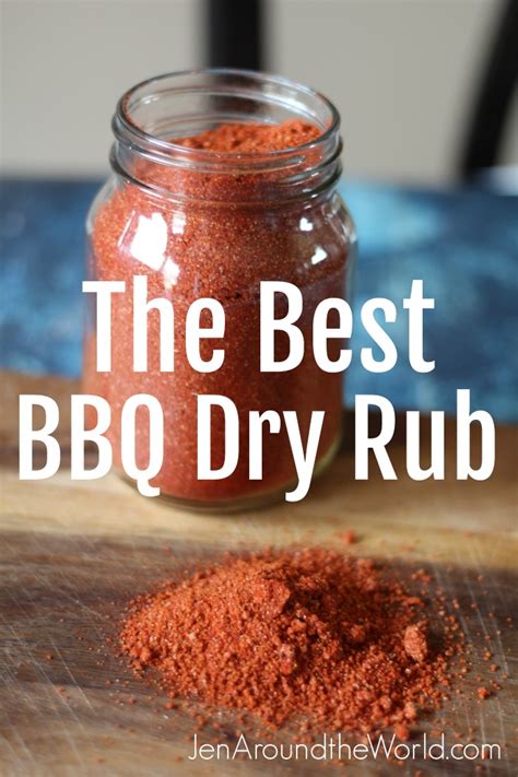 The Best Bbq Dry Rub You Will Ever Make Jen Around The World