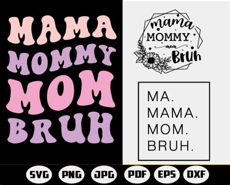 Ma Mama Mom Bruh Svg Mom Png Mommy Design Mama Cut File Mama Design