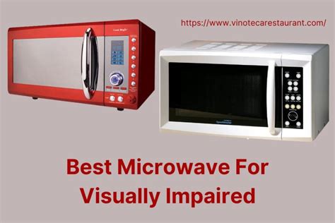 8 Best Microwave For Visually Impaired 2023 Tested Results