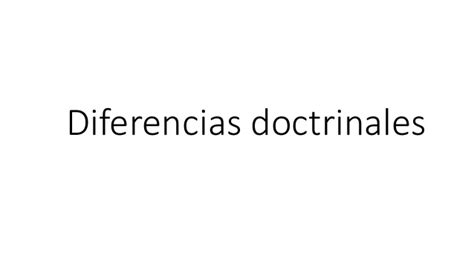 Diferencias Doctrinales Entre Los Adventistas Y Los Reformistas