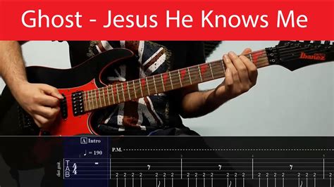 Ghost Jesus He Knows Me Guitar Cover With Tabs YouTube