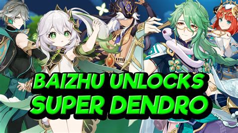 Baizhu Unlocks Super Dendro Team Comps Here Is Why You Should Pull For