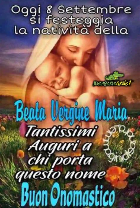 Immagini Di Auguri Per La Nativit Della Vergine Maria Settembre