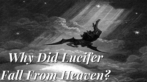 Why Did Lucifer Fall From Heaven Youtube