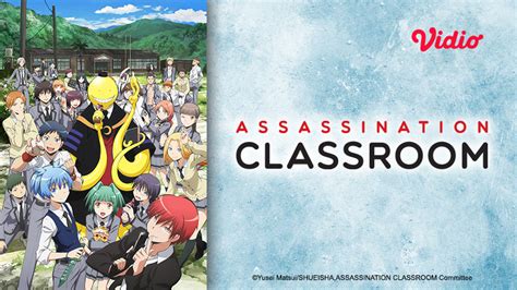 Streaming Anime Assassination Classroom Season 1 2 Sub Indo Di Vidio