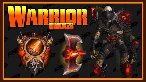 World Of Warcraft Warrior Transmogs Fire And Blood Xmog Set Youtube