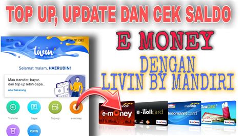 Cek Update Dan Top Up Saldo E Money Menggunakan New Livin By Mandiri