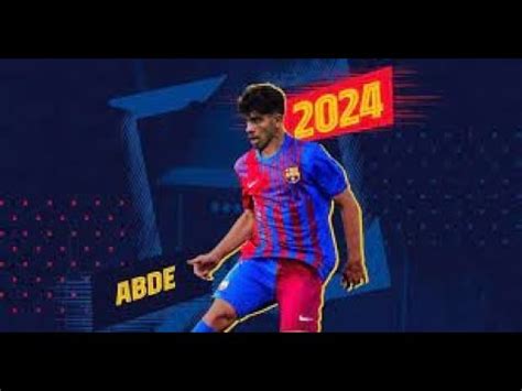 Abde Ezzalzouli Welcome Back To Barcelona Crazy Skills Goals