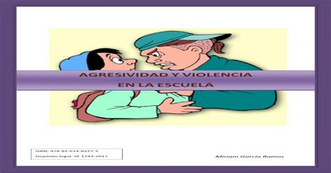 Agresividad Y Violencia En La Escuela · Prevención De La Violencia En La Escuela Y La