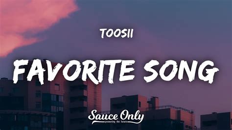 Toosii Favorite Song Lyrics Hour Version Youtube