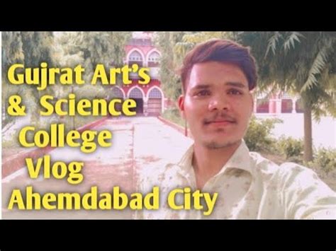 Gujrat Art S Science College In Ahemdabad City Vlog By Ajay Makwana