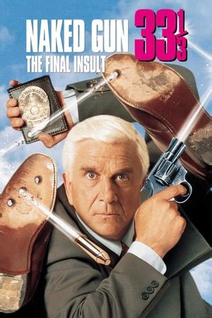 Çıplak Silah 3 Naked Gun 33 1 3 The Final Insult 1994 Yüksek Kalite