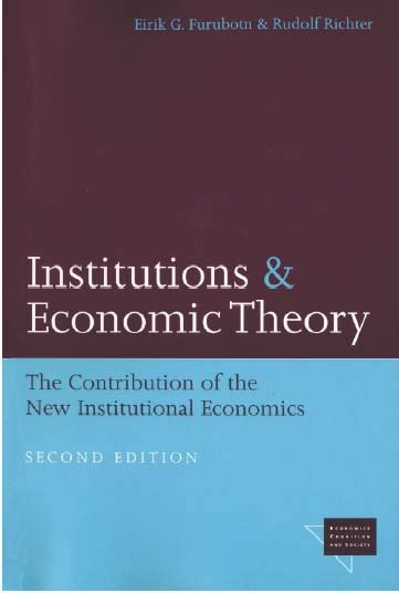 Institutions And Economic Theory The Contribution Of The New