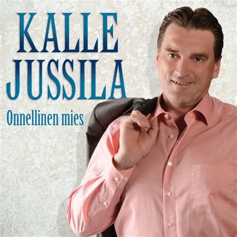 Onnellinen Mies Album By Kalle Jussila Spotify