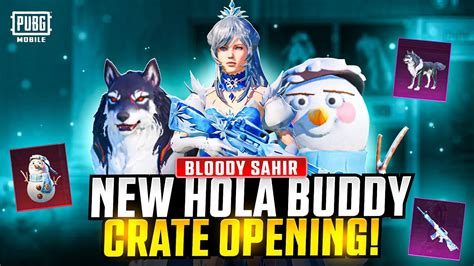 Hola Buddy Crate Opening Pubg New Hola Buddy Crate Opening New Hola