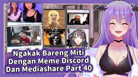 Ngakak Bareng Miti Dengan Meme Dan Mediashare Part 40 Clip Mythia