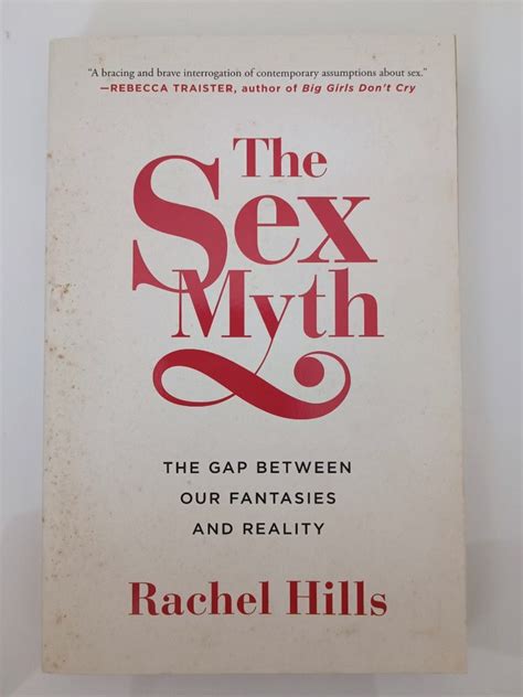 The Sex Myth Rachel Hills Hobbies And Toys Books And Magazines