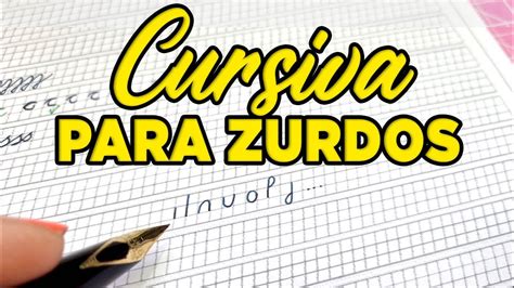 Ejercicios De Caligraf A Cursiva Para Zurdos Youtube