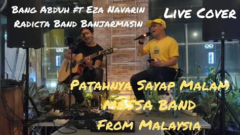 Patahnya Sayap Malam Massa Band Cover Bang Abduh Ft Eza Navarin