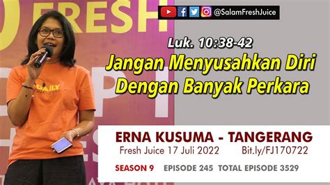 Jangan Menyusahkan Diri Dengan Banyak Perkara Fresh Juice Juli