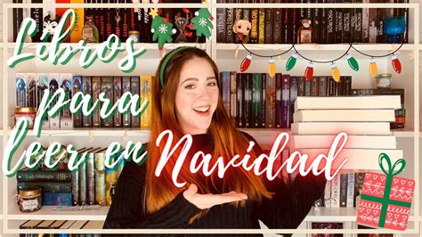 Libros Adictivos Para Leer O Regalar En Navidad 📚 ️🎄 Mis Favoritos