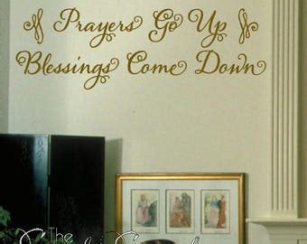 Prayers Go Up Blessings Come Down Wall Vinyl Decal Home