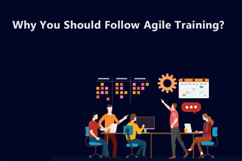 Why You Should Follow Agile Training